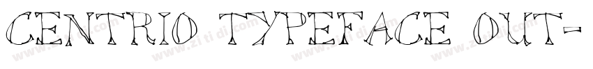 Centrio Typeface Out字体转换